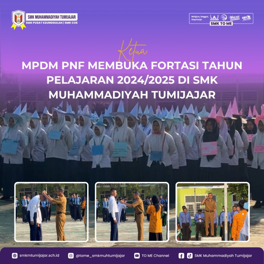 KETUA MPDM PNF MEMBUKA FORTASI TAHUN PELAJARAN 2024/2025 DI SMK MUHAMMADIYAH TUMIJAJAR