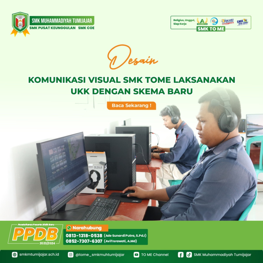 DESAIN KOMUNIKASI VISUAL SMK TOME LAKSANAKAN UKK DENGAN SKEMA BARU
