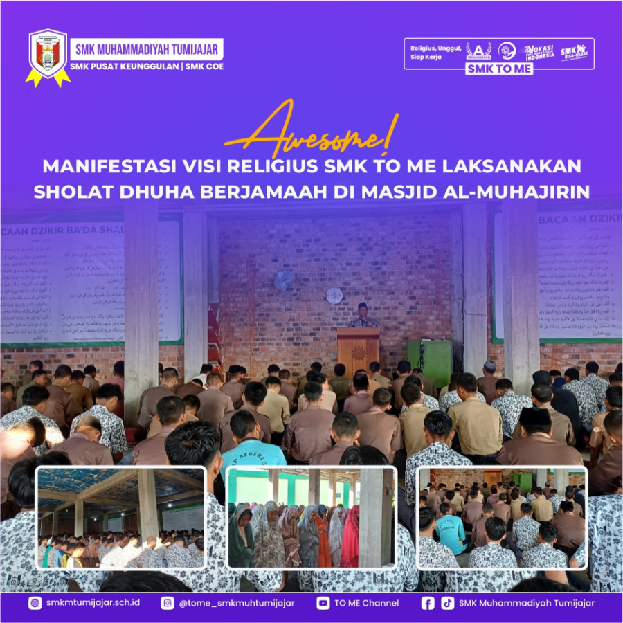 AWESOME! MANIFESTASI VISI RELIGIUS SMK TO ME LAKSANAKAN SHOLAT DHUHA BERJAMAAH DI MASJID AL-MUHAJIRIN