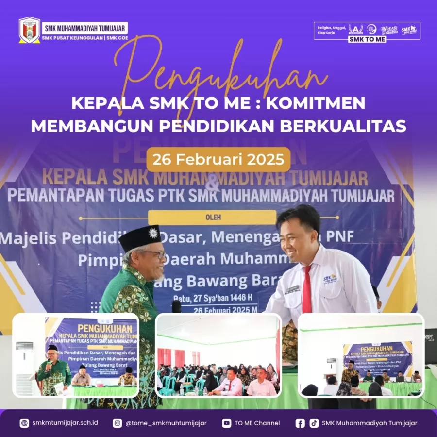 PENGUKUHAN KEPALA SMK TO ME : KOMITMEN MEMBANGUN PENDIDIKAN BERKUALITAS