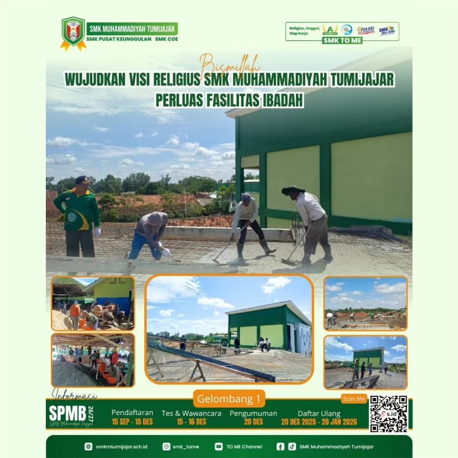 BISMILLAH, WUJUDKAN VISI RELIGIUS SMK TO ME PERLUAS FASILITAS IBADAH