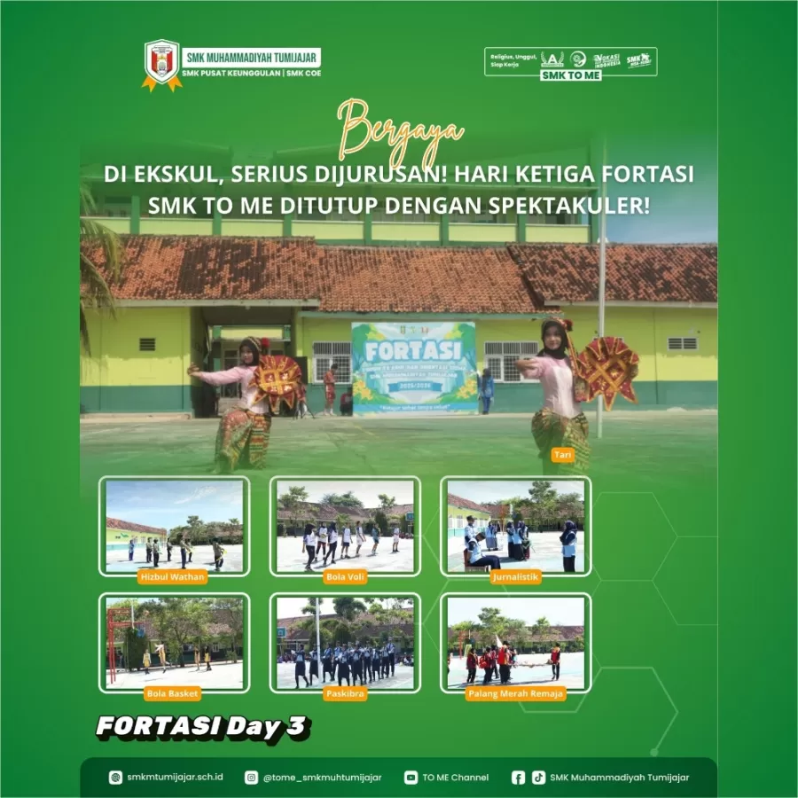 BERGAYA DI EKSKUL, SERIUS DI JURUSAN! HARI KETIGA FORTASI SMK TO ME DITUTUP DENGAN SPEKTAKULER!