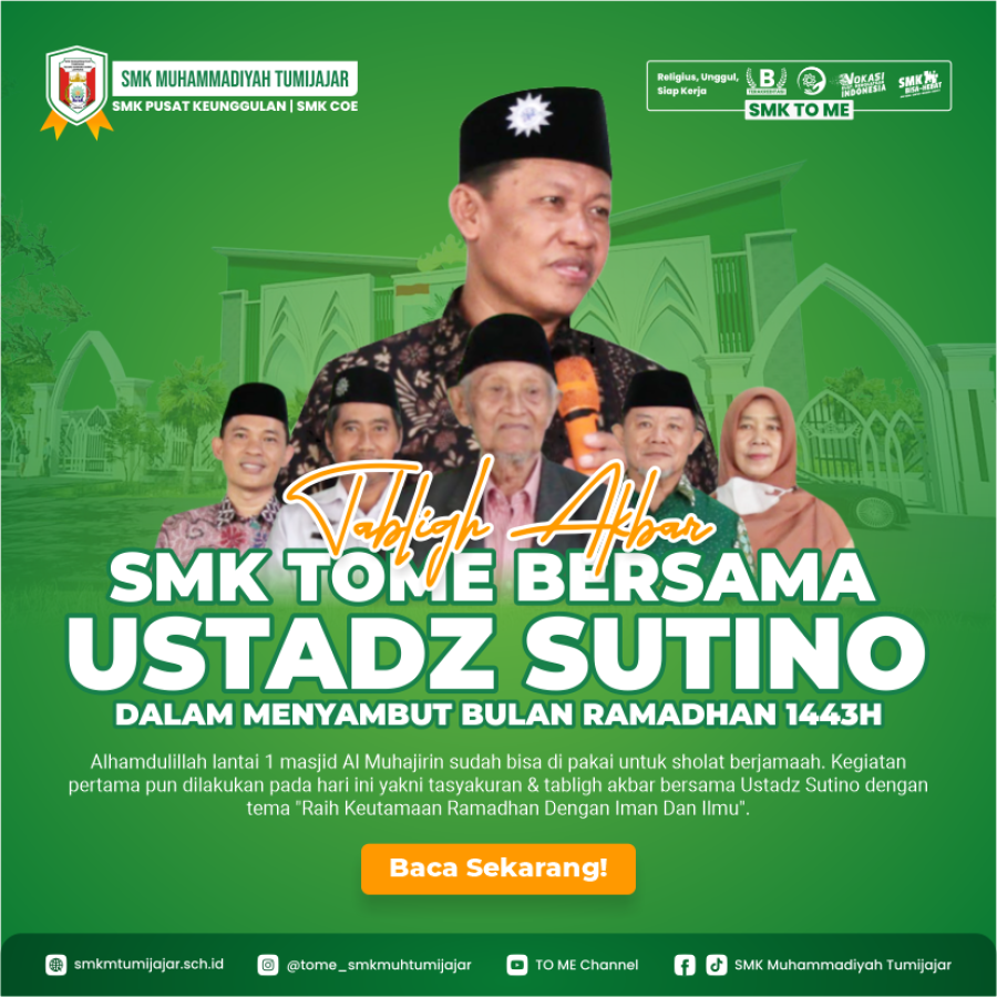 TABLIGH AKBAR SMK TOME BERSAMA USTADZ SUTINO DALAM MENYAMBUT BULAN RAMADHAN 1443H