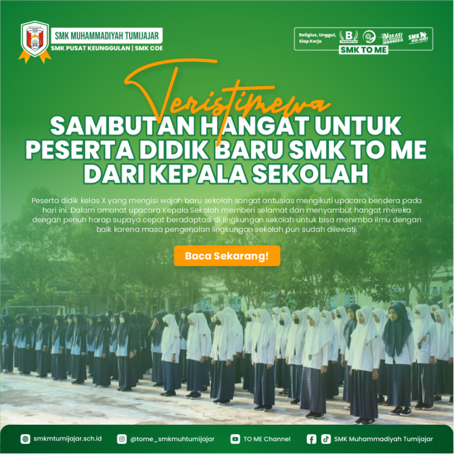 TERISTIMEWA! SAMBUTAN HANGAT UNTUK PESERTA DIDIK BARU SMK MUHAMMADIYAH TUMIJAJAR DARI KEPALA SEKOLAH