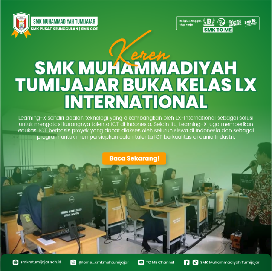 SMK MUHAMMADIYAH TUMIJAJAR BUKA KELAS LX INTERNATIONAL