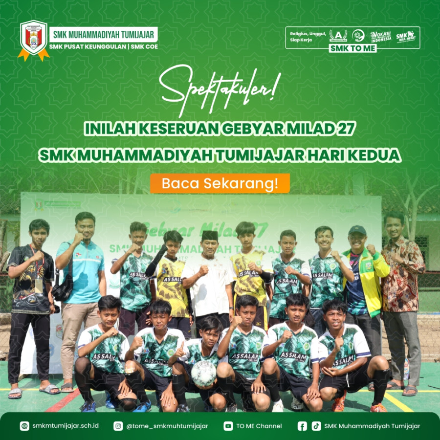 SPEKTAKULER! INILAH KESERUAN GEBYAR MILAD 27 SMK MUHAMMADIYAH TUMIJAJAR HARI KEDUA