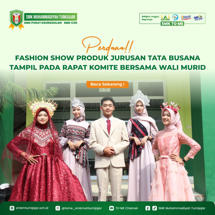 PERDANA!! FASHION SHOW PRODUK JURUSAN TATA BUSANA TAMPIL PADA RAPAT KOMITE BERSAMA WALI MURID