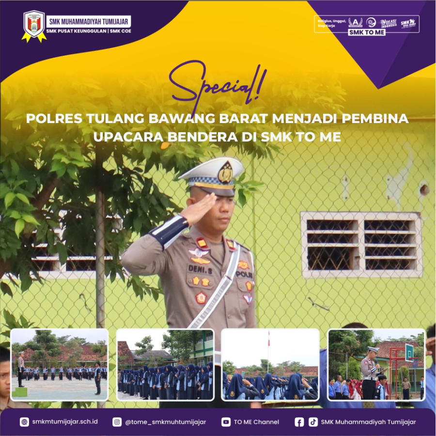 SPECIAL! POLRES TULANG BAWANG BARAT MENJADI PEMBINA UPACARA BENDERA DI SMK TO ME