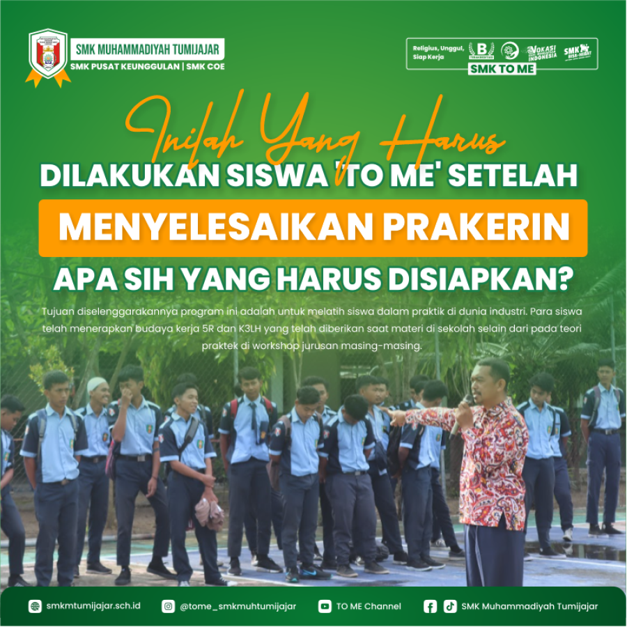 INILAH YANG HARUS DILAKUKAN SISWA TO ME SETELAH MENYELESAIKAN PRAKERIN, APA SIH YANG HARUS DISIAPKAN?