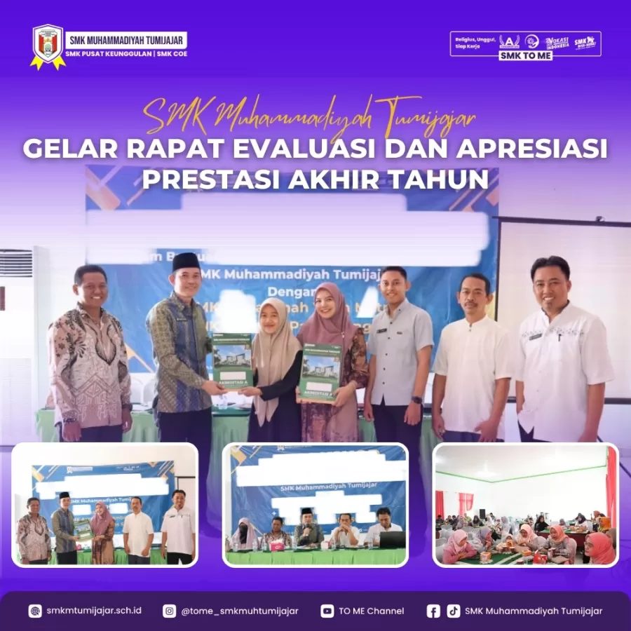 SMK MUHAMMADIYAH TUMIJAJAR GELAR RAPAT EVALUASI DAN APRESIASI PRESTASI AKHIR TAHUN