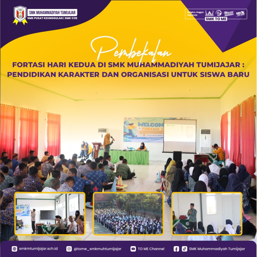 PEMBEKALAN FORTASI HARI KEDUA DI SMK MUHAMMADIYAH TUMIJAJAR: PENDIDIKAN KARAKTER DAN ORGANISASI UNTUK SISWA BARU