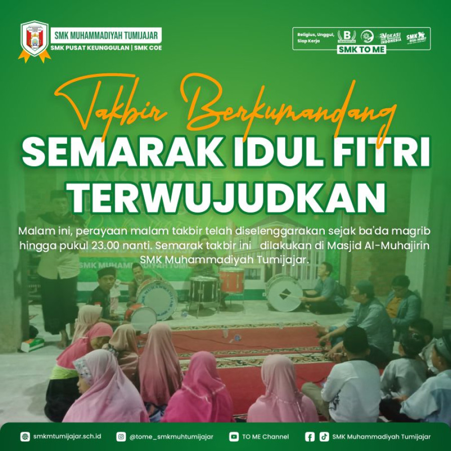 TAKBIR BERKUMANDANG , SEMARAK IDUL FITRI TERWUJUDKAN