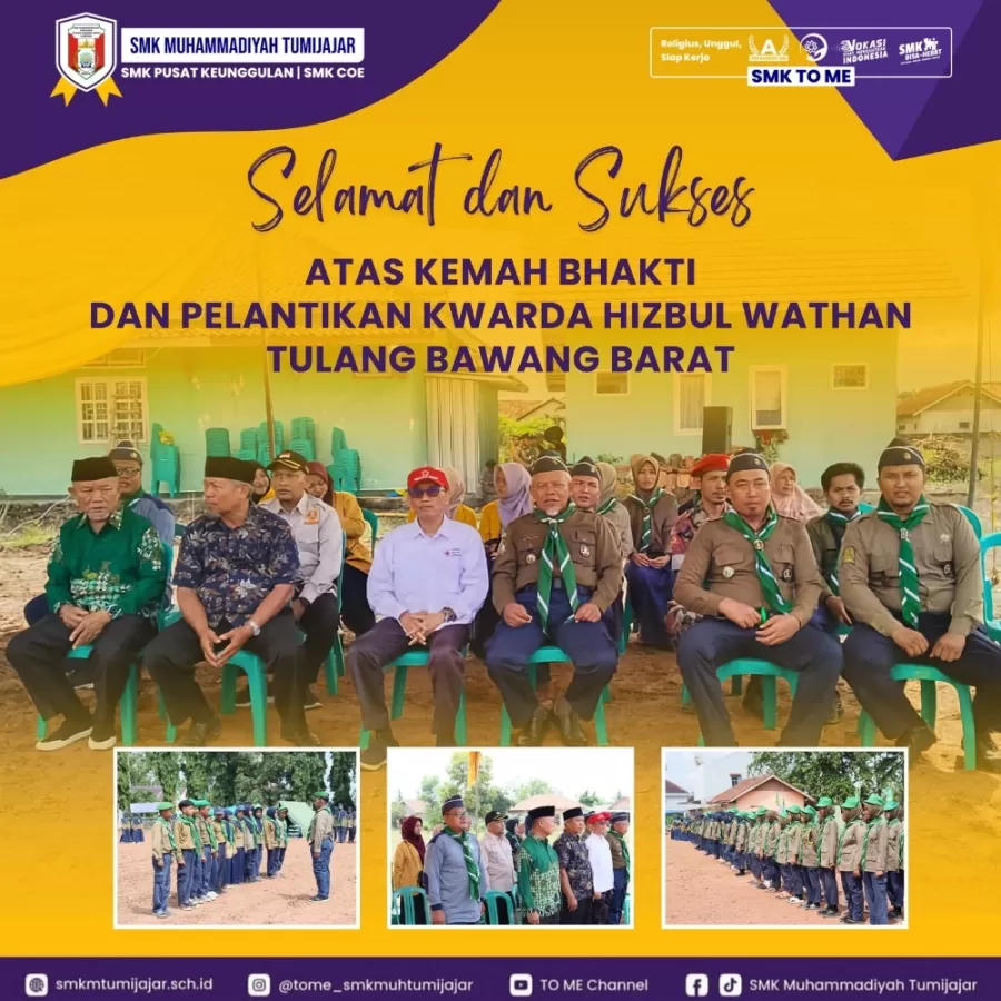 SELAMAT DAN SUKSES ATAS KEMAH BHAKTI DAN PELANTIKAN KWARDA HIZBUL WATHAN TULANG BAWANG BARAT