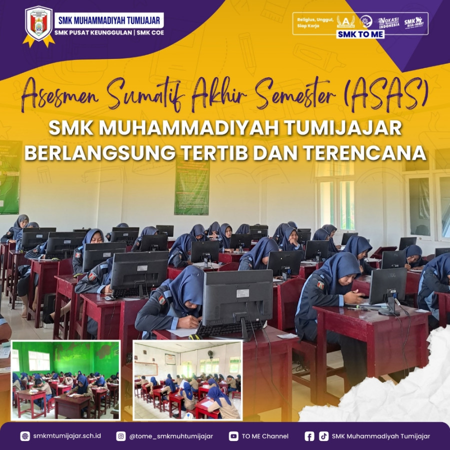 ASESMEN SUMATIF AKHIR SEMESTER (ASAS) SMK MUHAMMADIYAH TUMIJAJAR BERLANGSUNG TERTIB DAN TERENCANA