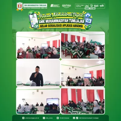 PERKUAT ADMINISTRASI DIGITAL, SMK MUHAMMADIYAH TUMIJAJAR GELAR SOSIALISASI APLIKASI PRESENSI