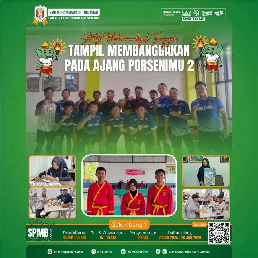SMK MUHAMMADIYAH TUMIJAJAR TAMPIL MEMBANGGAKAN PADA AJANG PORSENIMU 2