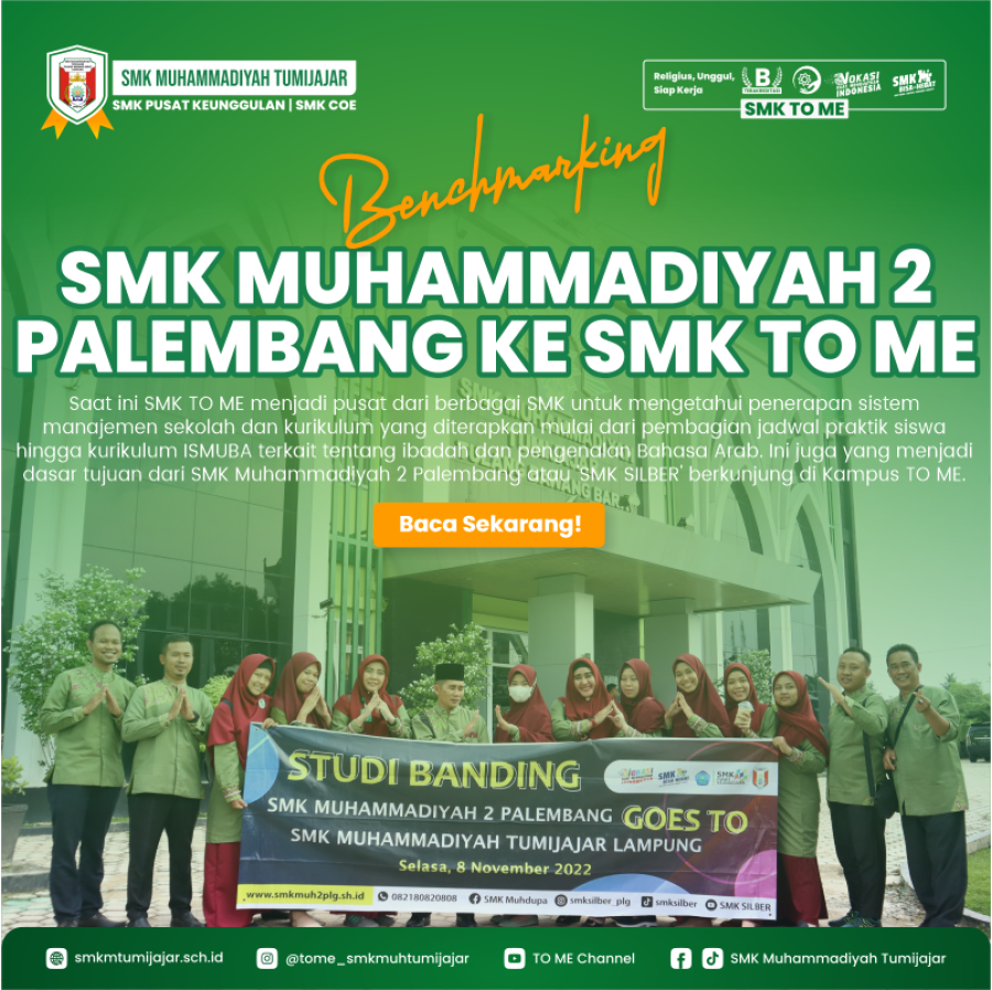 BENCHMARKING SMK MUHAMMADIYAH 2 PALEMBANG KE SMK TO ME