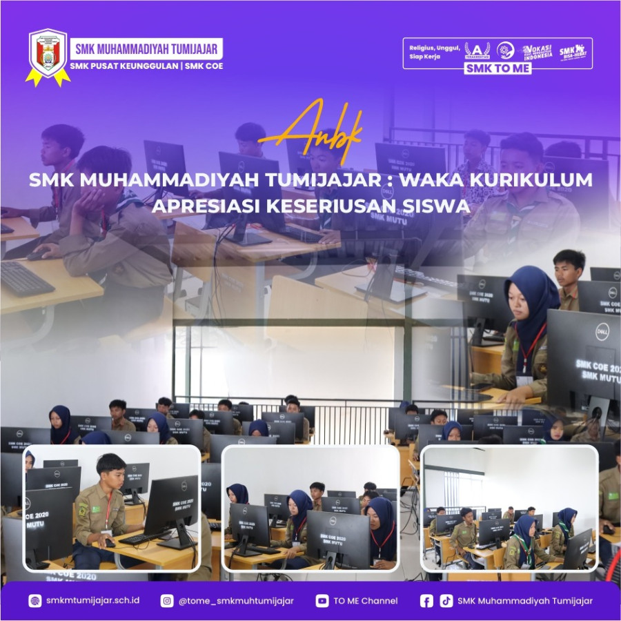 ANBK SMK MUHAMMADIYAH TUMIJAJAR: WAKA KURIKULUM APRESIASI KESERIUSAN SISWA