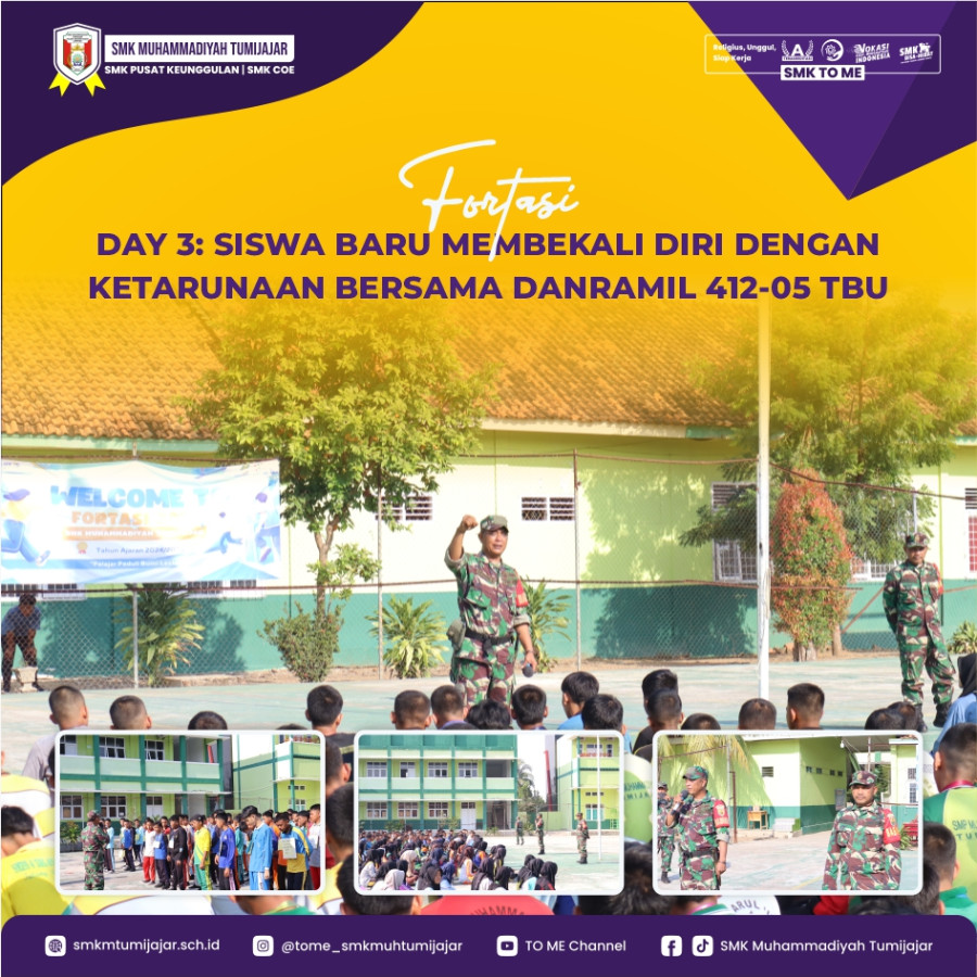 FORTASI DAY 3: SISWA BARU MEMBEKALI DIRI DENGAN KETARUNAAN BERSAMA DANRAMIL 412-05 TBU