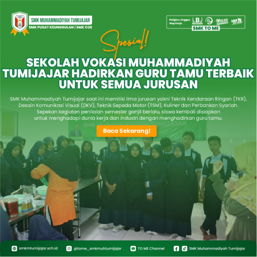 SPECIAL! SEKOLAH VOKASI MUHAMMADIYAH TUMIJAJAR HADIRKAN GURU TAMU TERBAIK UNTUK SEMUA JURUSAN