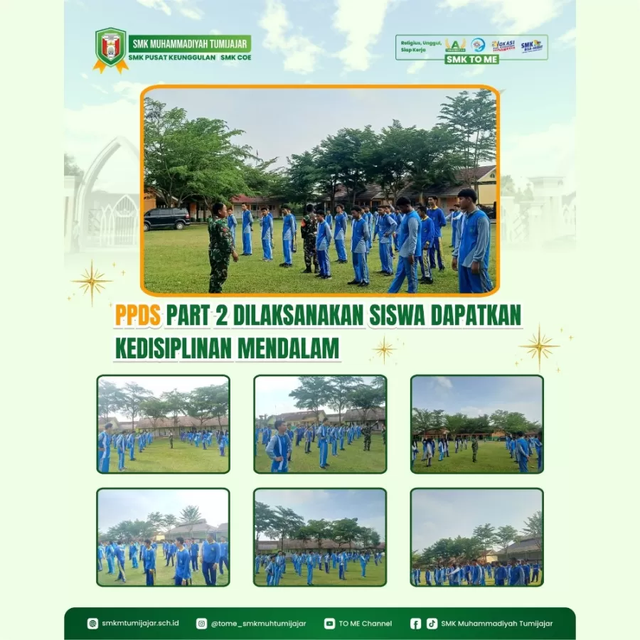 PPDS PART 2 DILAKSANAKAN SISWA DAPATKAN KEDISIPLINAN MENDALAM