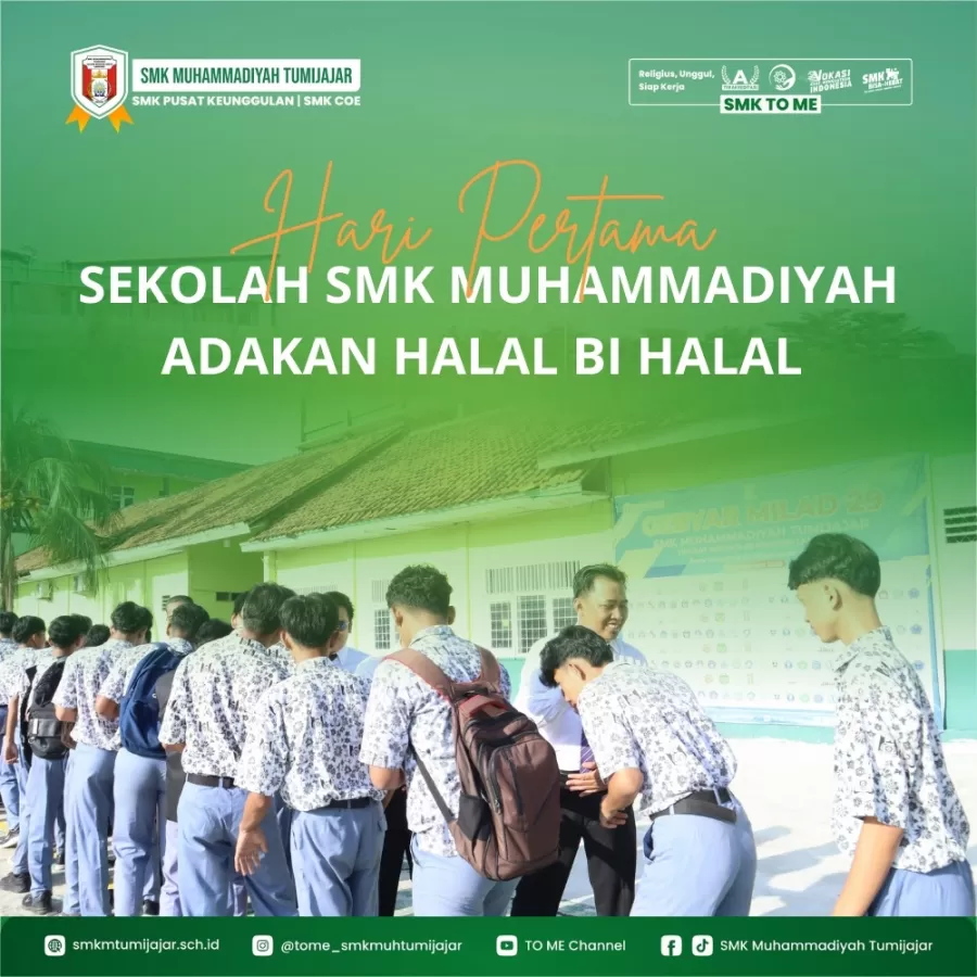 HARI PERTAMA SEKOLAH SMK MUHAMMADIYAH ADAKAN HALAL BI HALAL