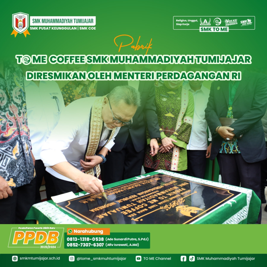 PABRIK TO ME  COFFEE SMK MUHAMMADIYAH TUMIJAJAR DIRESMIKAN OLEH MENTERI PERDAGANGAN RI