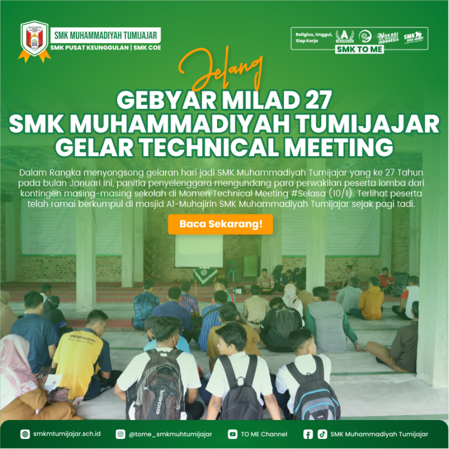 JELANG GEBYAR MILAD 27 SMK MUHAMMADIYAH TUMIJAJAR GELAR TECHNICAL MEETING