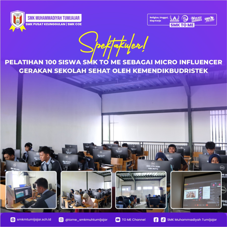 SPEKTAKULER! PELATIHAN 100 SISWA SMK TO ME SEBAGAI MICRO INFLUENCER GERAKAN SEKOLAH SEHAT OLEH KEMENDIKBUDRISTEK