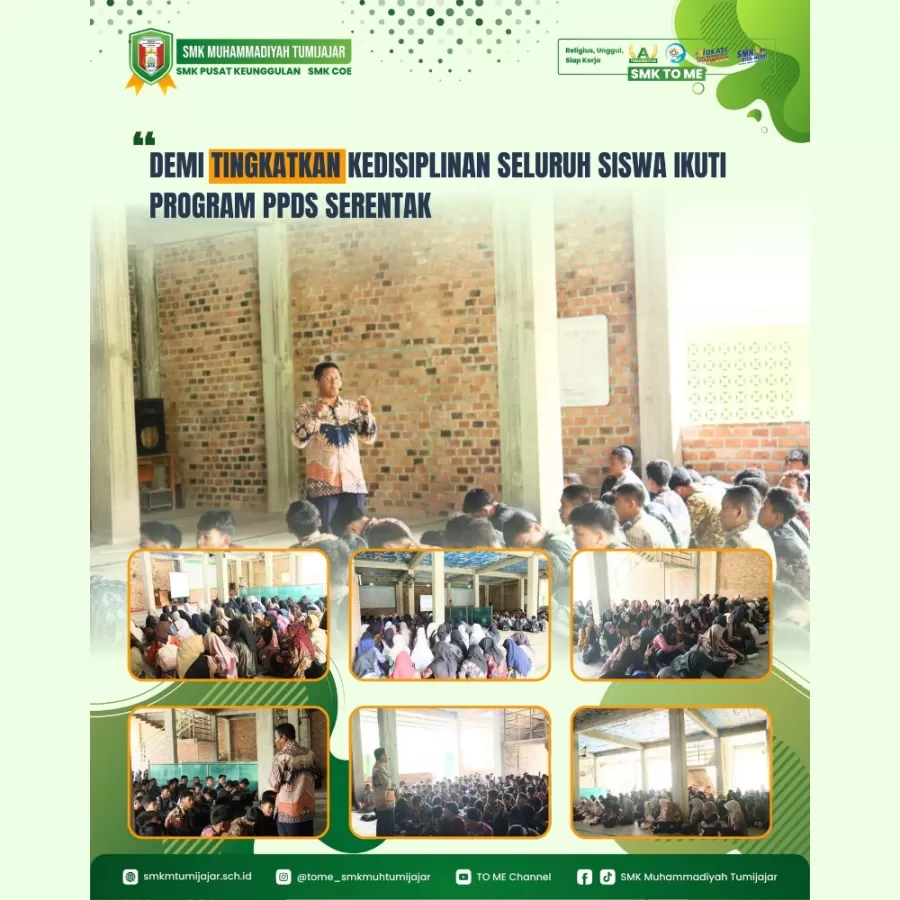 DEMI TINGKATKAN KEDISIPLINAN SELURUH SISWA IKUTI PROGRAM PPDS SERENTAK