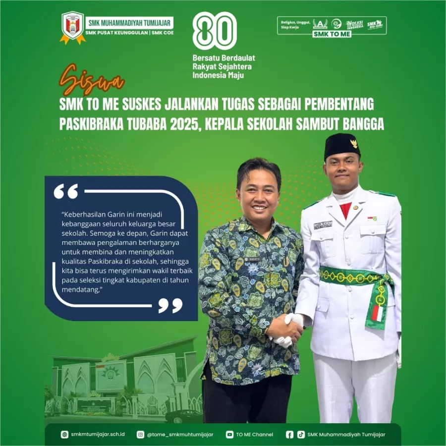 SISWA SMK TO ME SUKSES JALANKAN TUGAS SEBAGAI PEMBENTANG PASKIBRAKA TUBABA 2025, KEPALA SEKOLAH SAMBUT BANGGA