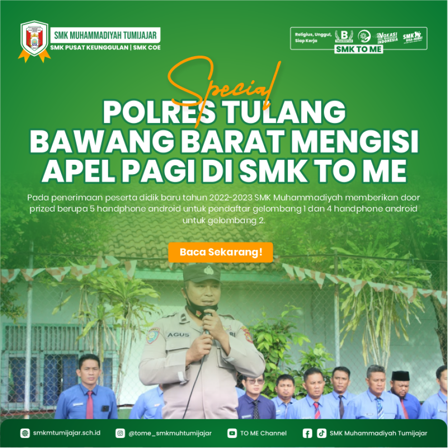 SPECIAL! POLRES TULANG BAWANG BARAT MENGISI APEL PAGI DI SMK TO ME