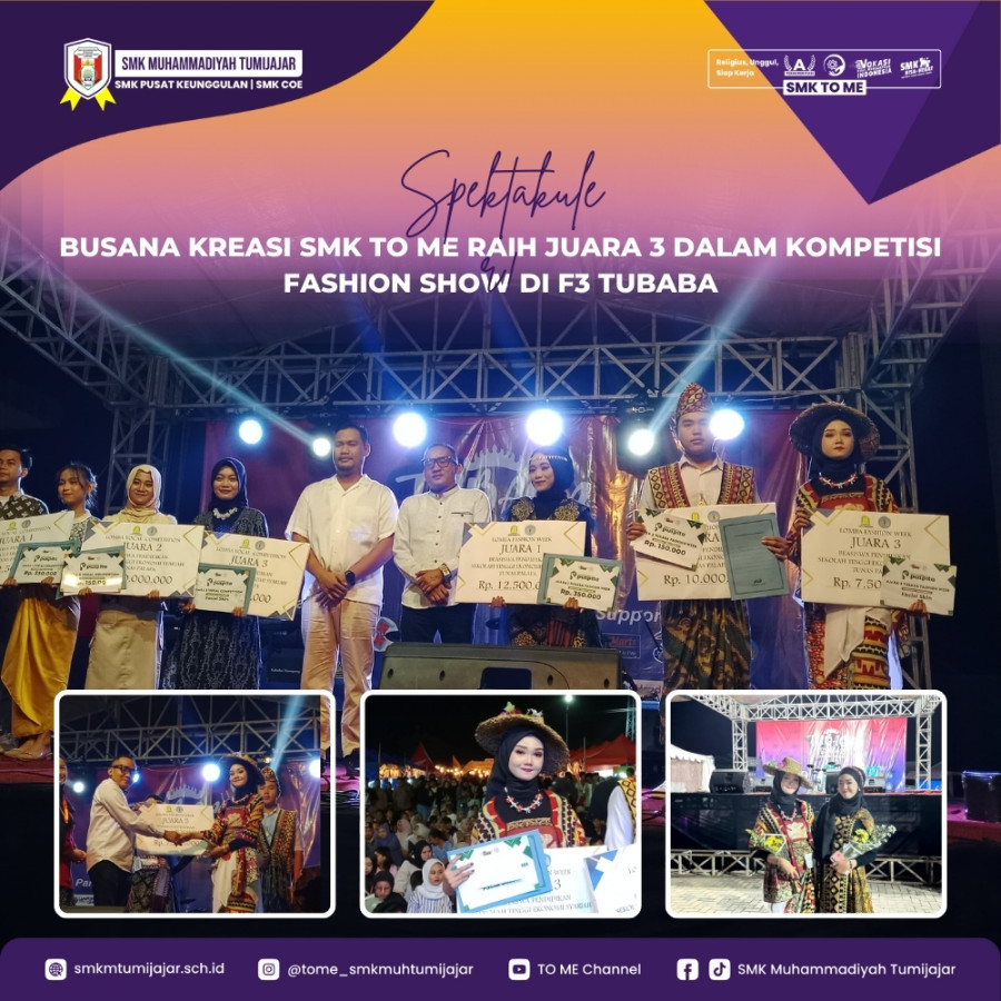 SPEKTAKULER! BUSANA KREASI SMK TO ME RAIH JUARA 3 DALAM KOMPETISI FASHION SHOW DI F3 TUBABA