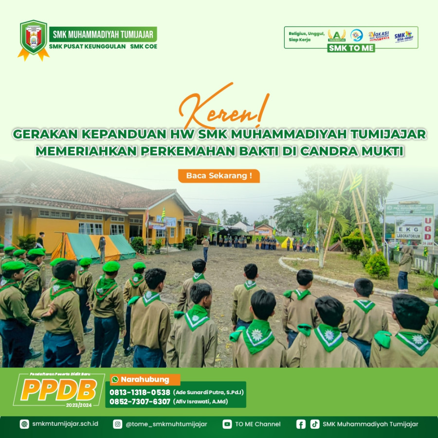KEREN! GERAKAN KEPANDUAN HW SMK MUHAMMADIYAH TUMIJAJAR MEMERIAHKAN PERKEMAHAN BAKTI DI CANDRA MUKTI