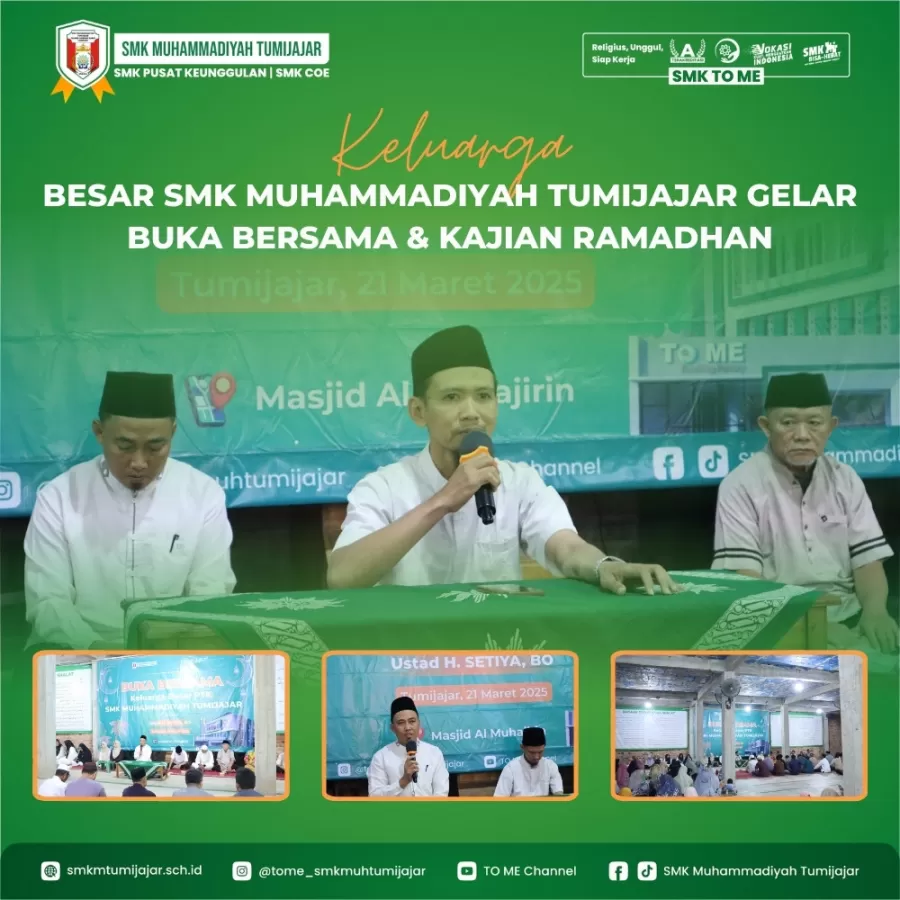 KELUARGA BESAR SMK MUHAMMADIYAH TUMIJAJAR GELAR BUKA BERSAMA & KAJIAN RAMADHAN