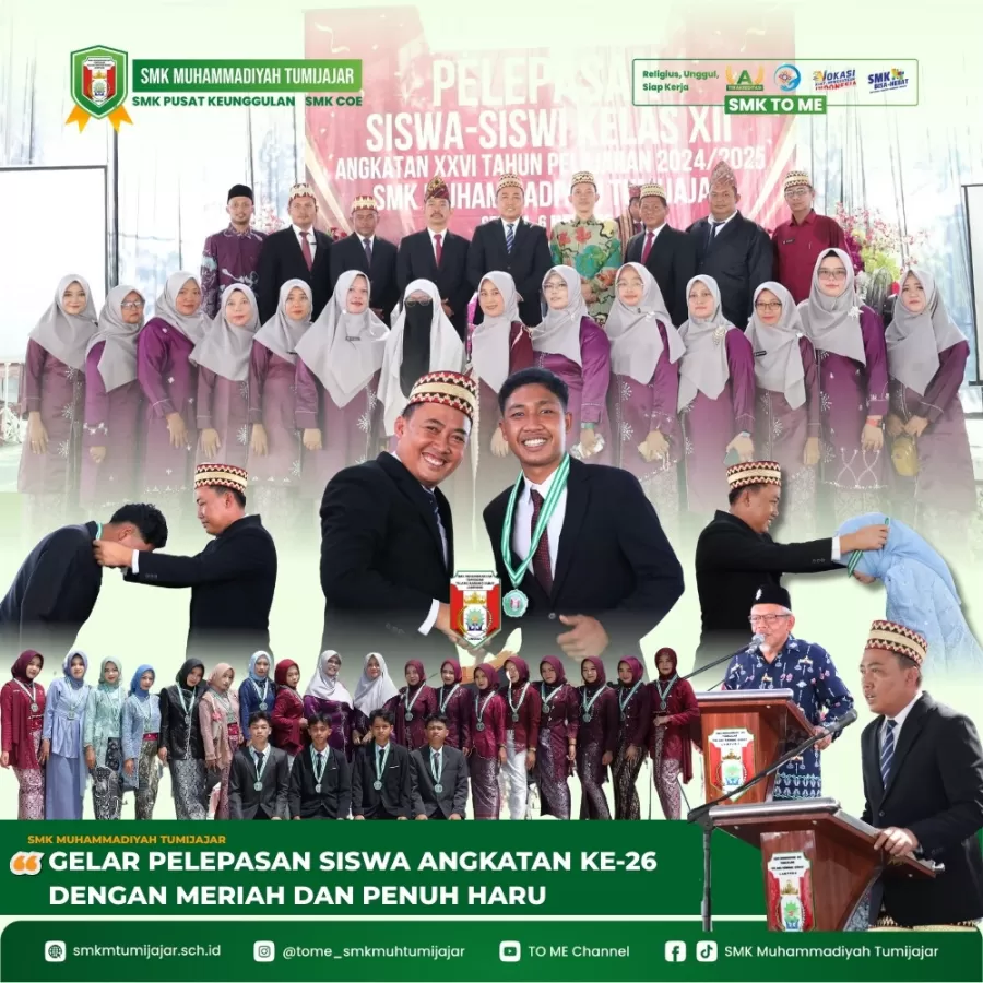 SMK MUHAMMADIYAH TUMIJAJAR GELAR PELEPASAN SISWA ANGKATAN KE-26 DENGAN MERIAH DAN PENUH HARU