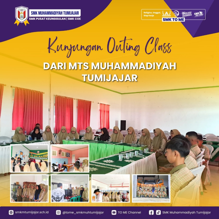KUNJUNGAN OUTING CLASS MTS MUHAMMADIYAH TUMIJAJAR KE KAMPUS TO ME: INSPIRASI MEMBANGUN PEMAHAMAN PEMBELAJARAN PRAKTIK