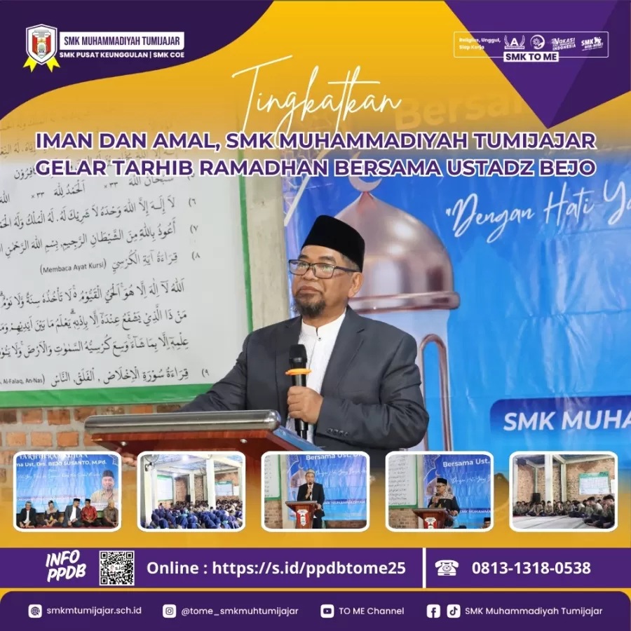 TINGKATKAN IMAN DAN AMAL, SMK MUHAMMADIYAH TUMIJAJAR GELAR TARHIB RAMADAN BERSAMA USTADZ BEJO