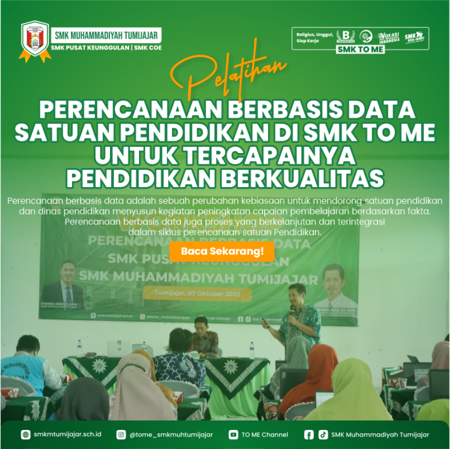 PELATIHAN PERENCANAAN BERBASIS DATA SATUAN PENDIDIKAN DI SMK TO ME UNTUK TERCAPAINYA PENDIDIKAN BERKUALITAS