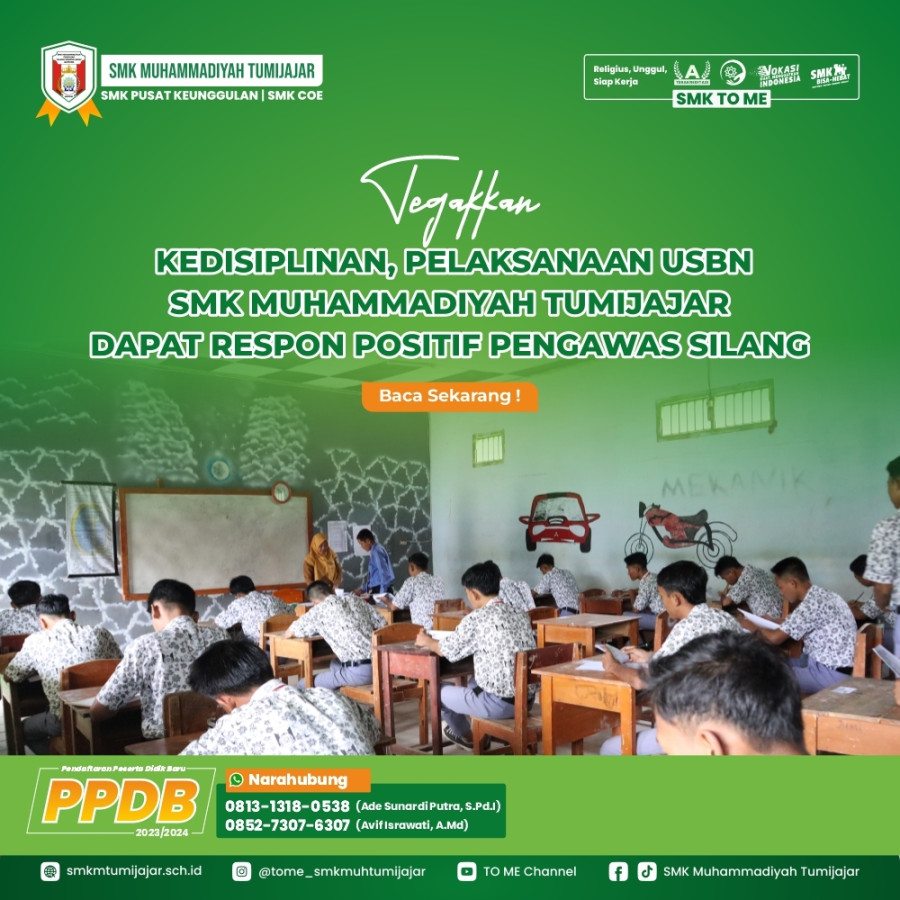 TEGAKKAN KEDISIPLINAN, PELAKSANAAN USBN SMK MUHAMMADIYAH TUMIJAJAR DAPAT RESPON POSITIF PENGAWAS SILANG