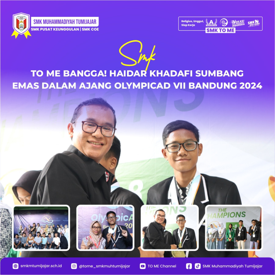 SMK TO ME BANGGA! HAIDAR KHADAFI SUMBANG EMAS DALAM AJANG OLYMPICAD VII BANDUNG 2024