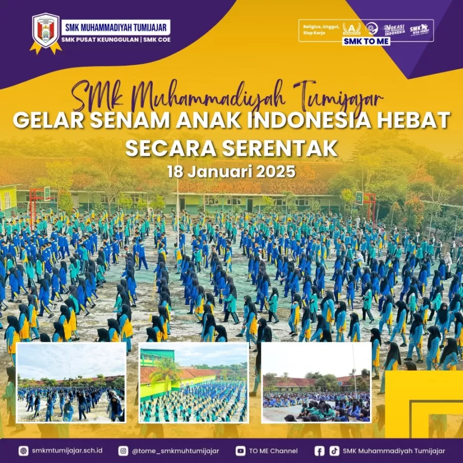 SMK MUHAMMADIYAH TUMIJAJAR GELAR SENAM ANAK INDONESIA HEBAT SECARA SERENTAK