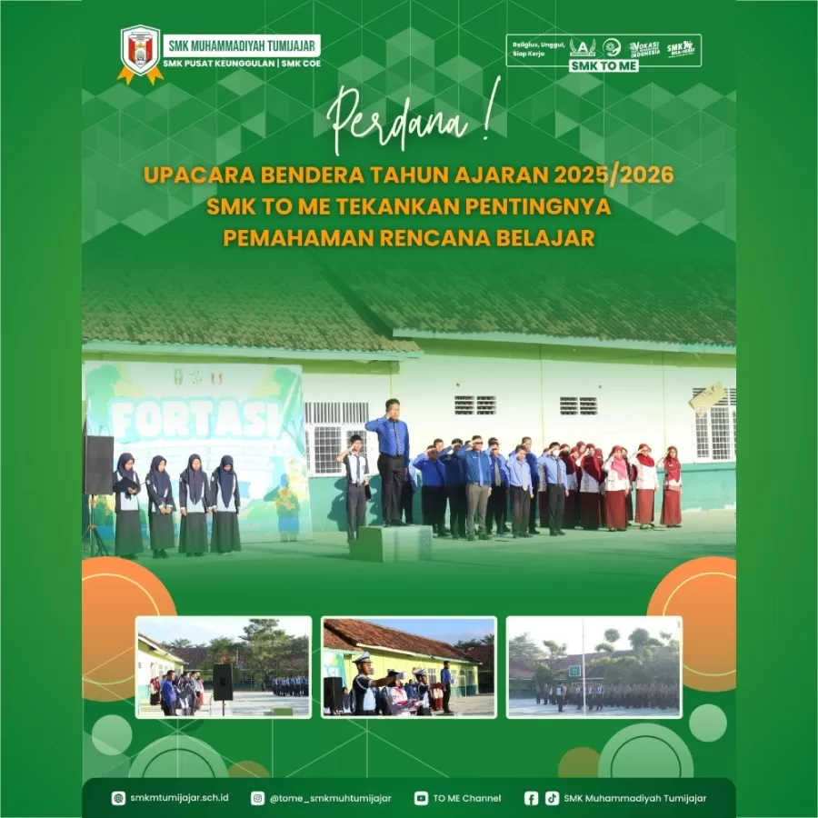 PERDANA! UPACARA BENDERA TAHUN Ajaran 2025/2026 SMK TO ME TEKANKAN PENTINGNYA PEMAHAMAN RENCANA BELAJAR