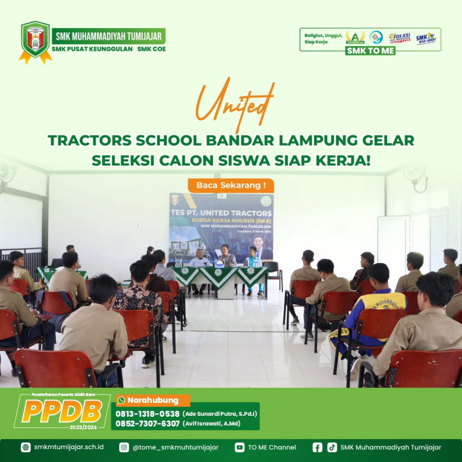 UNITED TRACTORS SCHOOL BANDAR LAMPUNG GELAR SELEKSI CALON SISWA SIAP KERJA!