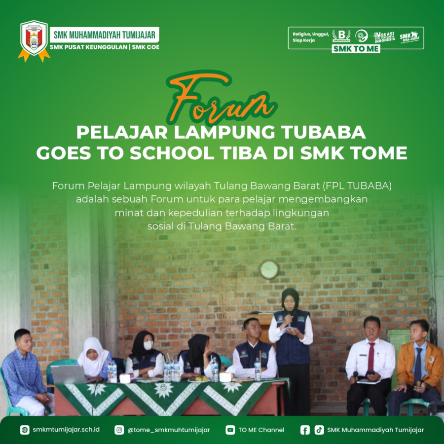 FORUM PELAJAR LAMPUNG TUBABA GOES TO SCHOOL TIBA DI SMK TOME