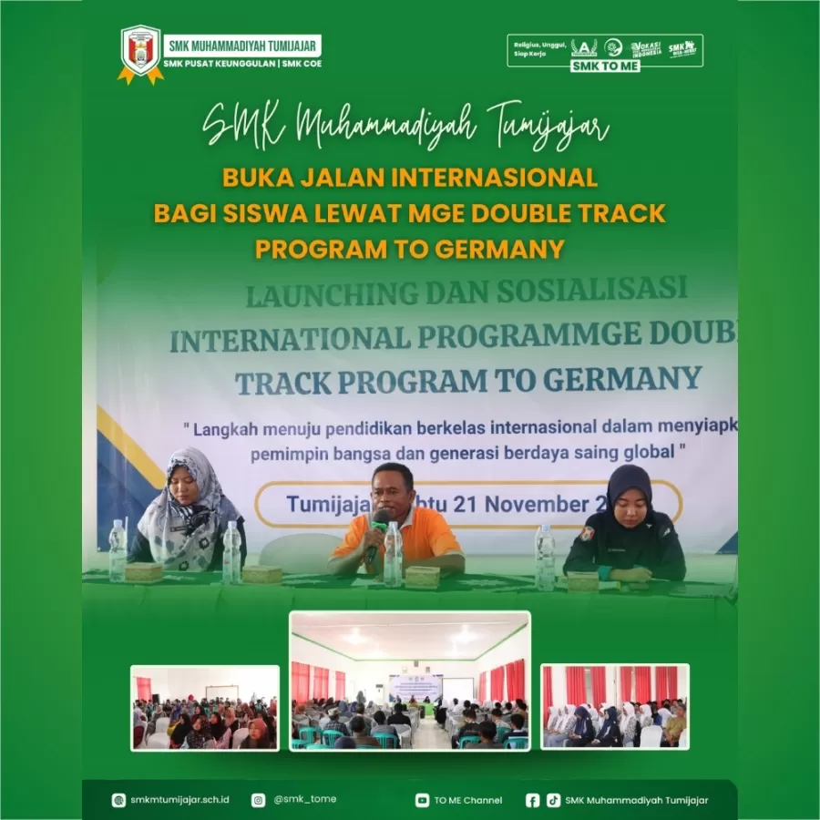 SMK MUHAMMADIYAH TUMIJAJAR BUKA JALAN INTERNASIONAL BAGI SISWA LEWAT MGE _DOUBLE TRACK PROGRAM TO GERMANY