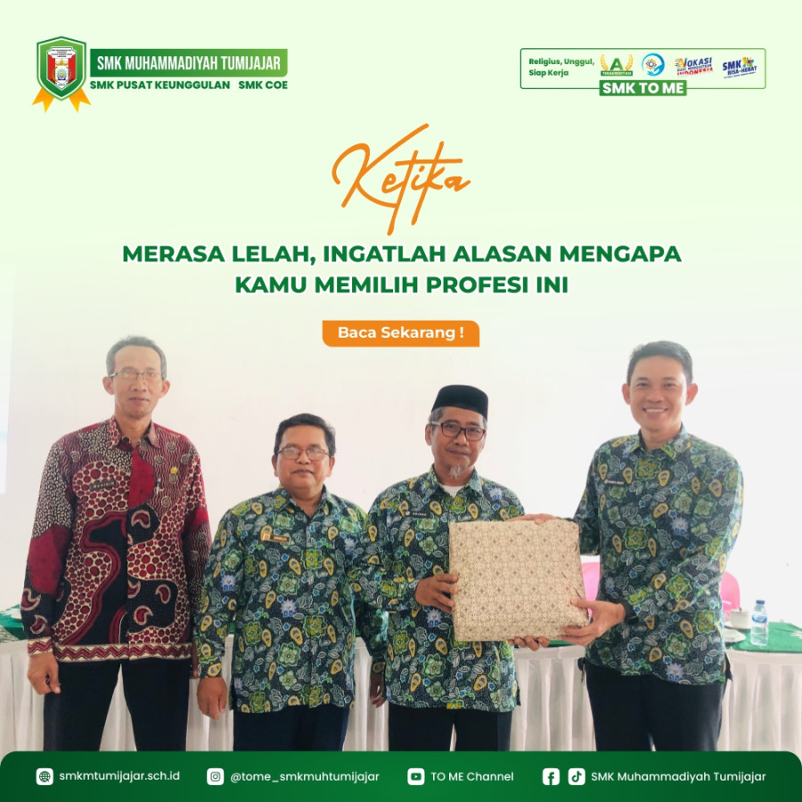 KETIKA MERASA LELAH, INGATLAH ALASAN MENGAPA KAMU MEMILIH PROFESI INI