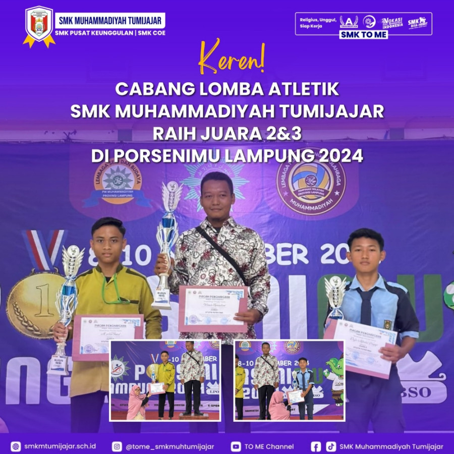 KEREN! CABANG LOMBA ATLETIK SMK MUHAMMADIYAH TUMIJAJAR RAIH JUARA 2&3 di PORSENIMU LAMPUNG 2024