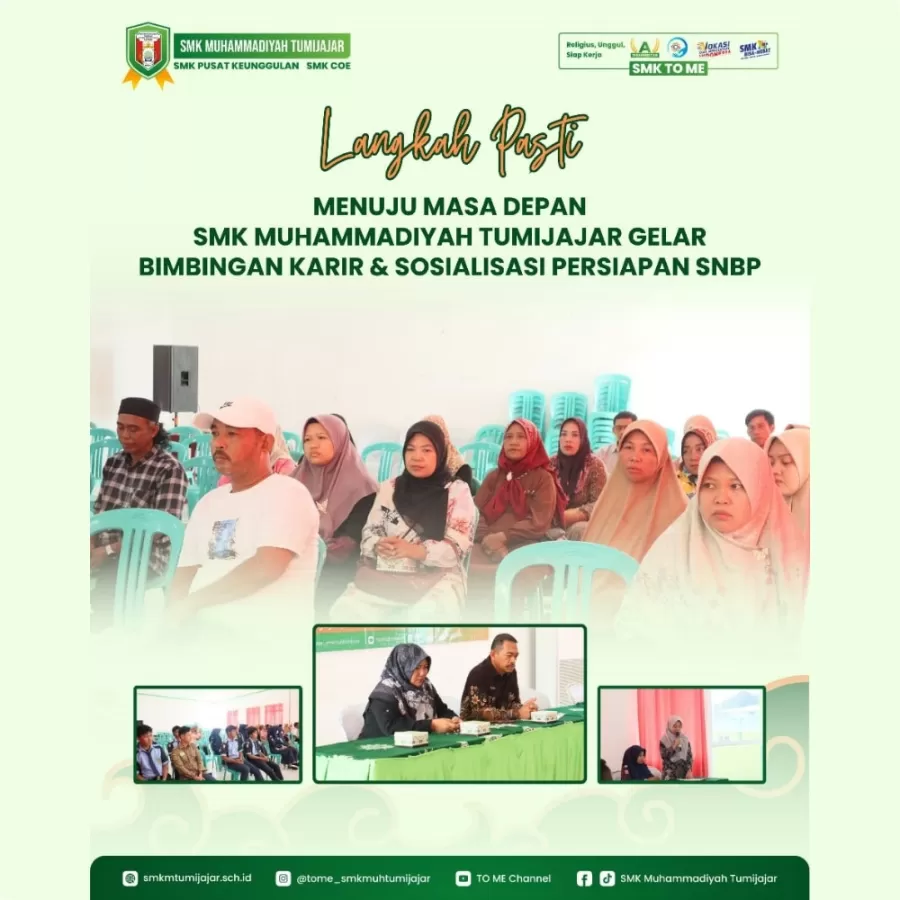 LANGKAH PASTI MENUJU MASA DEPAN, SMK MUHAMMADIYAH TUMIJAJAR GELAR BIMBINGAN KARIR & SOSIALISASI PERSIAPAN SNBP