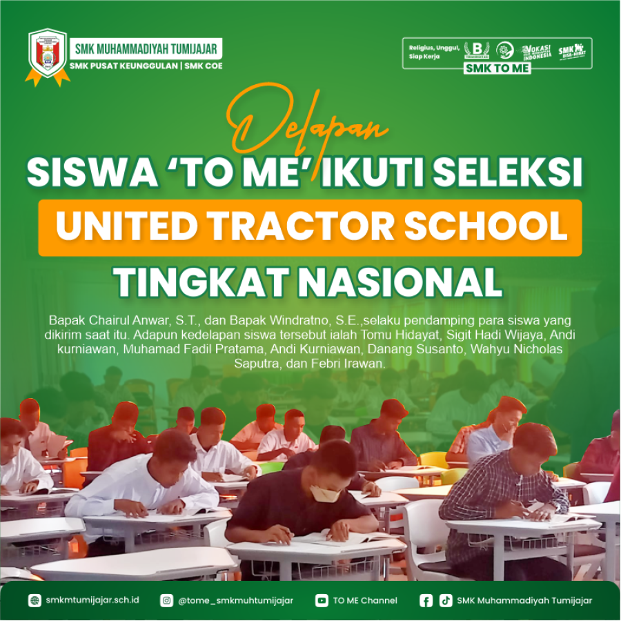 DELAPAN SISWA TO ME IKUTI SELEKSI UNITED TRACTOR SCHOOL TINGKAT NASIONAL